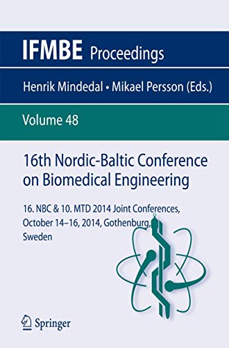 9783319129662: 16th Nordic-Baltic Conference on Biomedical Engineering: 16. NBC & 10. MTD 2014 joint conferences. October 14-16, 2014, Gothenburg, Sweden