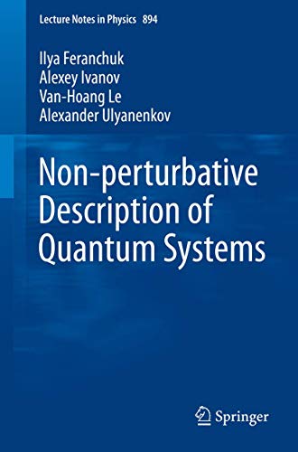 Stock image for Non-perturbative Description of Quantum Systems (Lecture Notes in Physics, 894) for sale by Lucky's Textbooks