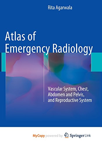 9783319130439: Atlas of Emergency Radiology: Vascular System, Chest, Abdomen and Pelvis, and Reproductive System
