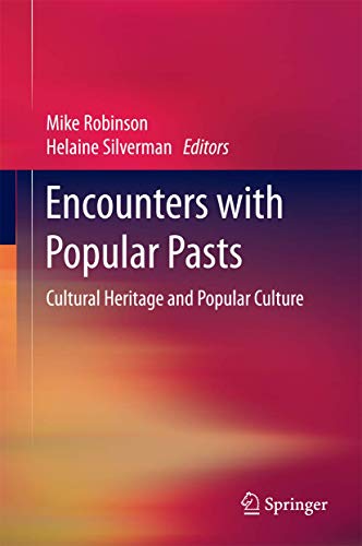 9783319131825: Encounters with Popular Pasts: Cultural Heritage and Popular Culture