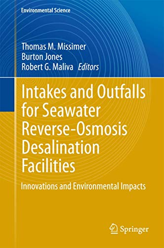 Stock image for Intakes and Outfalls for Seawater Reverse-Osmosis Desalination Facilities. Innovations and Environmental Impacts. for sale by Antiquariat im Hufelandhaus GmbH  vormals Lange & Springer