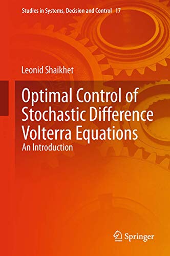 Image d'archives pour Optimal Control of Stochastic Difference Volterra Equations. An Introduction. mis en vente par Universittsbuchhandlung Herta Hold GmbH
