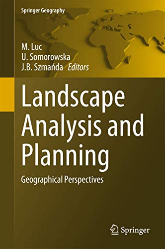 Stock image for Landscape Analysis and Planning: Geographical Perspectives (Springer Geography) for sale by MusicMagpie