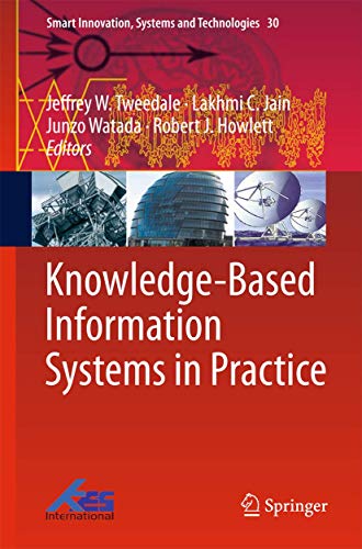 Stock image for Knowledge-Based Information Systems in Practice (Smart Innovation, Systems and Technologies, 30) for sale by HPB-Red