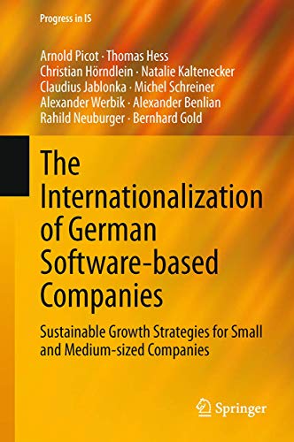 9783319135472: The Internationalization of German Software-based Companies: Sustainable Growth Strategies for Small and Medium-sized Companies (Progress in IS)