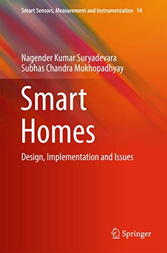 Stock image for Smart Homes. Design, Implementation and Issues. for sale by Antiquariat im Hufelandhaus GmbH  vormals Lange & Springer