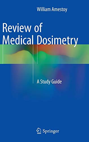 Stock image for Review of Medical Dosimetry : A Study Guide for sale by Ria Christie Collections
