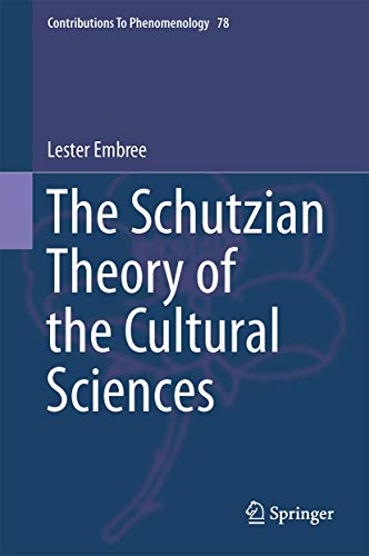 Beispielbild fr The Schutzian Theory of the Cultural Sciences zum Verkauf von Buchpark