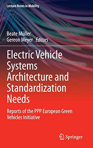 9783319136554: Electric Vehicle Systems Architecture and Standardization Needs: Reports of the PPP European Green Vehicles Initiative