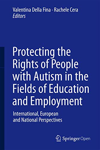 Protecting the Rights of People with Autism in the Fields of Education and Employment. Internatio...