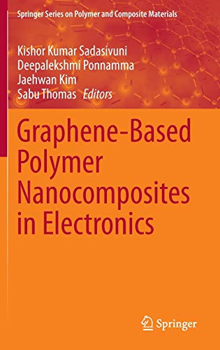Imagen de archivo de Graphene-Based Polymer Nanocomposites in Electronics (Springer Series on Polymer and Composite Materials) a la venta por HPB-Red