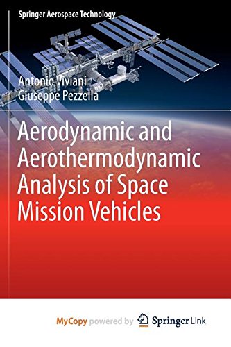 9783319139289: Aerodynamic and Aerothermodynamic Analysis of Space Mission Vehicles