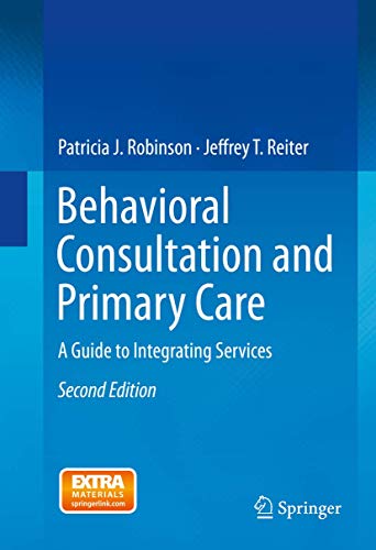 Beispielbild fr Behavioral Consultation and Primary Care: A Guide to Integrating Services zum Verkauf von BooksRun