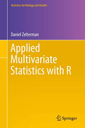 Stock image for Applied Multivariate Statistics with R (Statistics for Biology and Health) for sale by Books Puddle