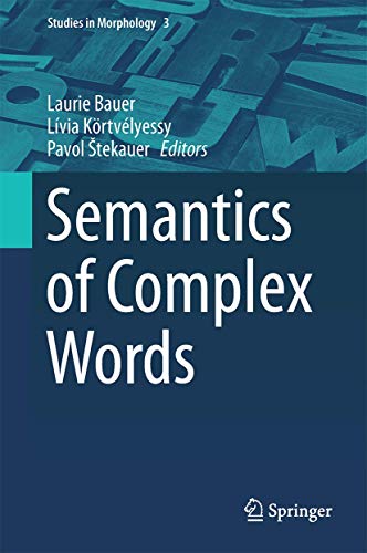 9783319141015: Semantics of Complex Words: 3 (Studies in Morphology)