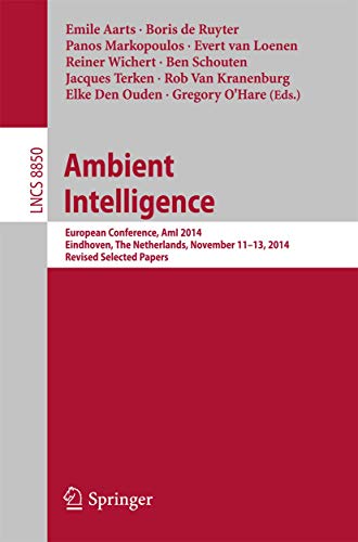 9783319141114: Ambient Intelligence: European Conference, AmI 2014, Eindhoven, The Netherlands, November 11-13, 2014. Revised Selected Papers: 8850