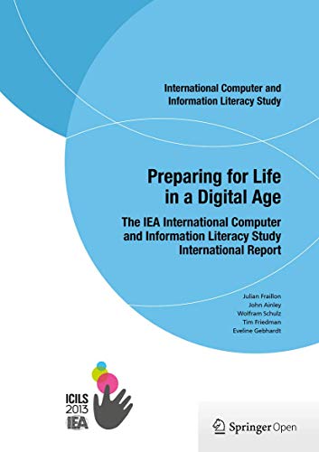 9783319142210: Preparing for Life in a Digital Age: The Iea International Computer and Information Literacy Study International Report