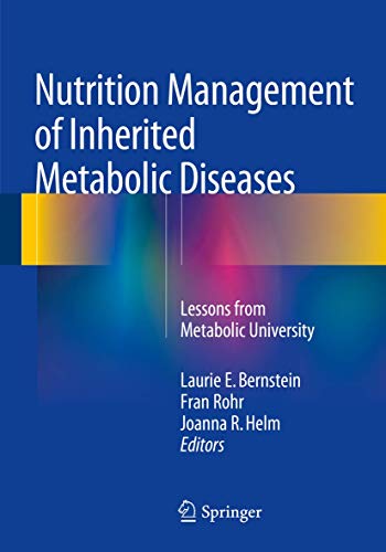 Beispielbild fr Nutrition Management of Inherited Metabolic Diseases. Lessons from Metabolic University. zum Verkauf von Antiquariat im Hufelandhaus GmbH  vormals Lange & Springer