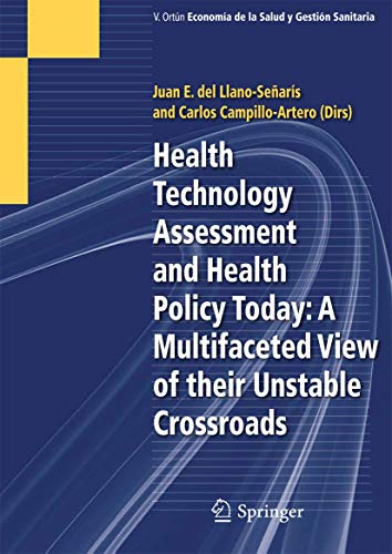 Beispielbild fr Health Technology Assessment and Health Policy Today: a Multifaceted View of Their Unstable Crossroads zum Verkauf von Better World Books