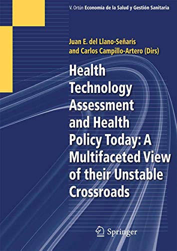 9783319150031: Health Technology Assessment and Health Policy Today: A Multifaceted View of their Unstable Crossroads