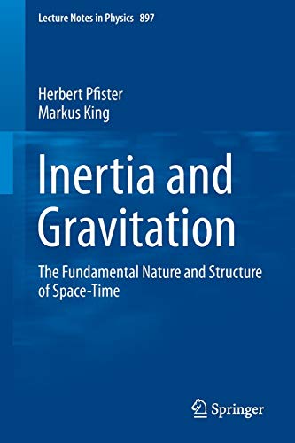 9783319150352: Inertia and Gravitation: The Fundamental Nature and Structure of Space-Time