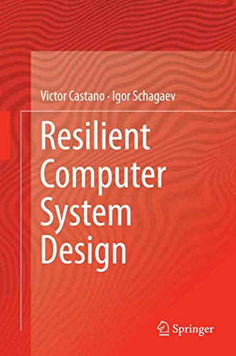 9783319150680: Resilient computer system design