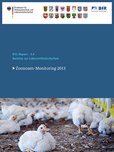 9783319153797: Berichte zur Lebensmittelsicherheit 2013: Zoonosen-Monitoring: 9.4 (BVL-Reporte)