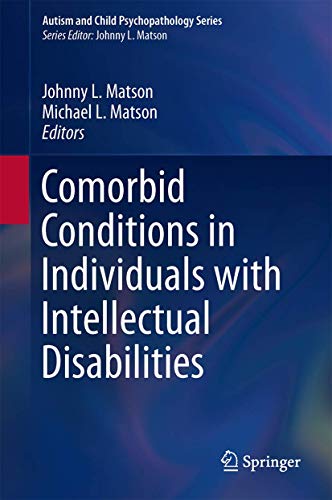 Stock image for Comorbid Conditions in Individuals with Intellectual Disabilities. for sale by Antiquariat im Hufelandhaus GmbH  vormals Lange & Springer