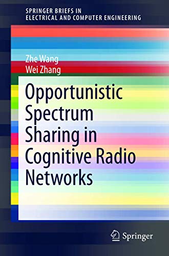 Imagen de archivo de Opportunistic Spectrum Sharing in Cognitive Radio Networks (SpringerBriefs in Electrical and Computer Engineering) a la venta por HPB-Red