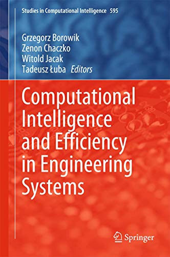 9783319157191: Computational Intelligence and Efficiency in Engineering Systems (Studies in Computational Intelligence, 595)