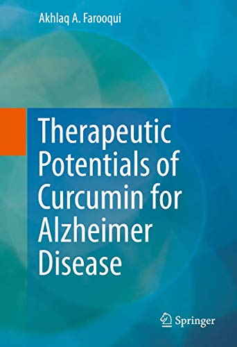 Imagen de archivo de Therapeutic Potentials of Curcumin for Alzheimer Disease. a la venta por Antiquariat im Hufelandhaus GmbH  vormals Lange & Springer