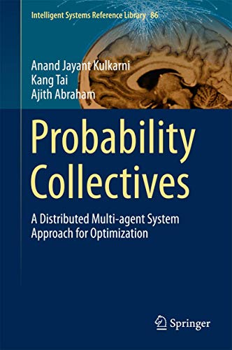 Stock image for Probability Collectives: A Distributed Multi-agent System Approach for Optimization for sale by Book Dispensary