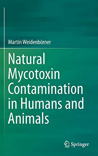 Stock image for Natural Mycotoxin Contamination in Humans and Animals. for sale by Gast & Hoyer GmbH