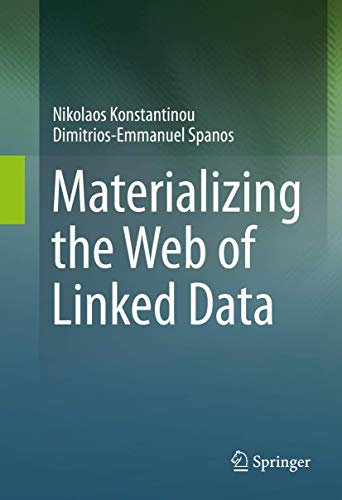 9783319160733: Materializing the Web of Linked Data