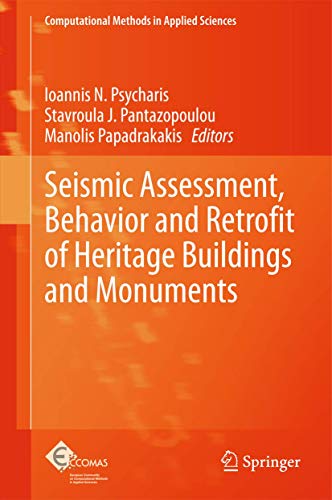 Stock image for Seismic Assessment, Behavior and Retrofit of Heritage Buildings and Monuments (Computational Methods in Applied Sciences (37), Band 37) for sale by Buchmarie