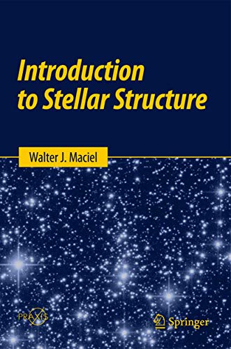 9783319161419: Introduction to Stellar Structure (Springer Praxis Books)