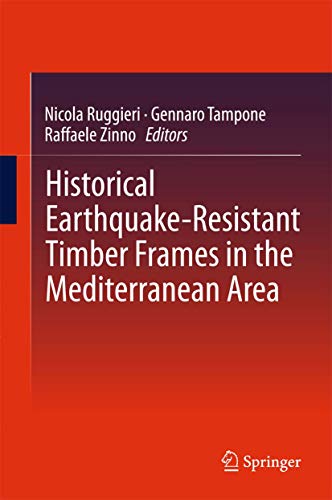 Beispielbild fr Historical Earthquake-Resistant Timber Frames in the Mediterranean Area zum Verkauf von Buchpark