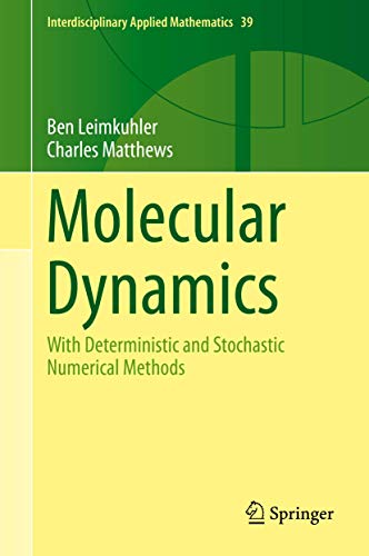 9783319163741: Molecular Dynamics: With Deterministic and Stochastic Numerical Methods