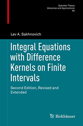 Imagen de archivo de Integral Equations with Difference Kernels on Finite Intervals: Second Edition, Revised and Extended a la venta por Save With Sam