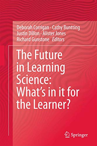 Stock image for The Future in Learning Science: What's in it for the Learner? for sale by Phatpocket Limited