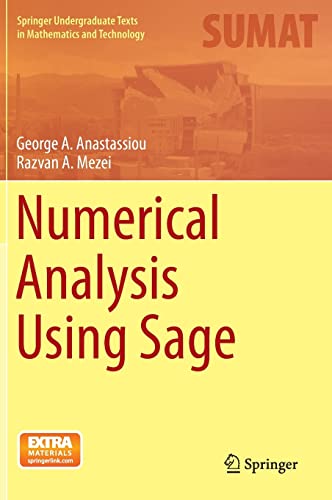 Stock image for Numerical Analysis Using Sage (Springer Undergraduate Texts in Mathematics and Technology) for sale by SecondSale