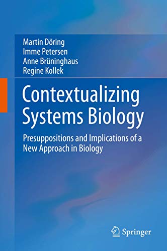 9783319171050: Contextualizing Systems Biology: Presuppositions and Implications of a New Approach in Biology