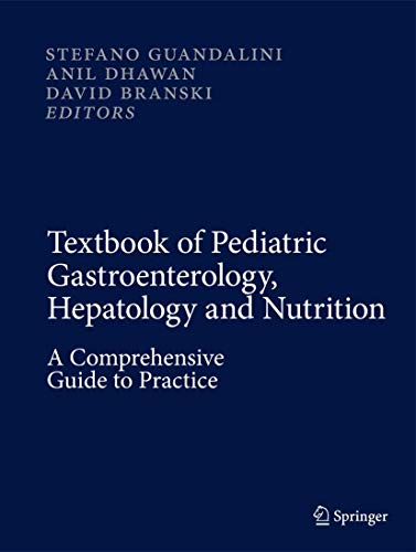 Stock image for Textbook of Pediatric Gastroenterology, Hepatology and Nutrition: A Comprehensive Guide to Practice for sale by GF Books, Inc.