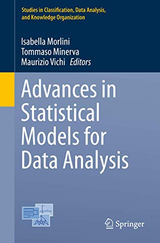 Beispielbild fr Advances in Statistical Models for Data Analysis (Studies in Classification, Data Analysis, and Knowledge Organization) zum Verkauf von AwesomeBooks