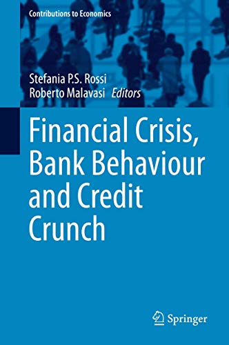 Beispielbild fr Financial Crisis Bank Behaviour and Credit Crunch. zum Verkauf von Antiquariat im Hufelandhaus GmbH  vormals Lange & Springer