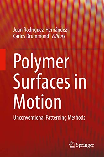Stock image for Polymer Surfaces in Motion : Unconventional Patterning Methods for sale by Buchpark