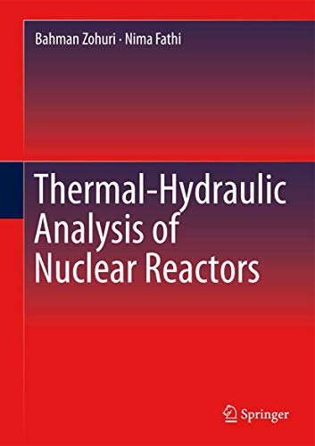 Stock image for Thermal-Hydraulic Analysis of Nuclear Reactors [Hardcover] Zohuri, Bahman and Fathi, Nima for sale by Broad Street Books