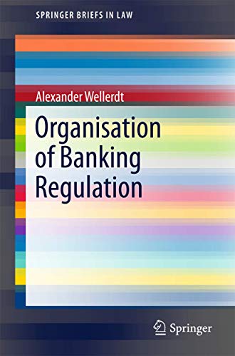 9783319176376: Organisation of Banking Regulation (SpringerBriefs in Law)