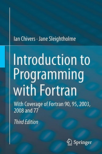 9783319177007: Introduction to Programming with Fortran: With Coverage of Fortran 90, 95, 2003, 2008 and 77