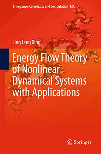 Stock image for Emergence, Complexity and Computation: Energy Flow Theory of Nonlinear Dynamical Systems With Applications (Volume 17) for sale by Anybook.com